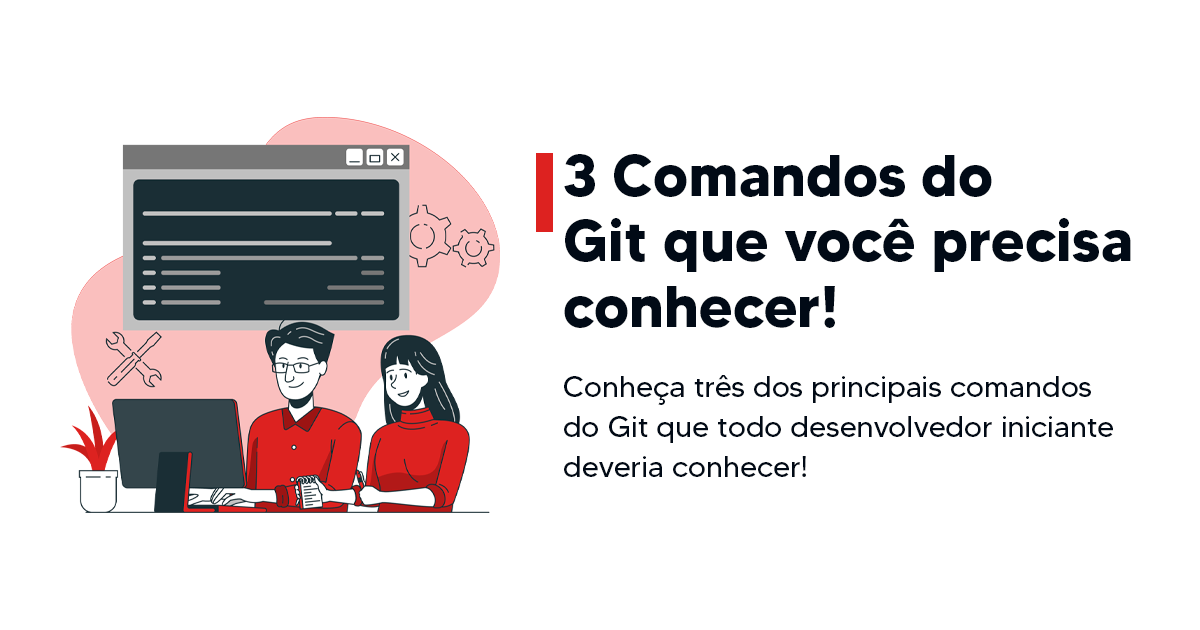 3 Comandos Do Git Que Você Precisa Conhecer! - Blog | CodApp