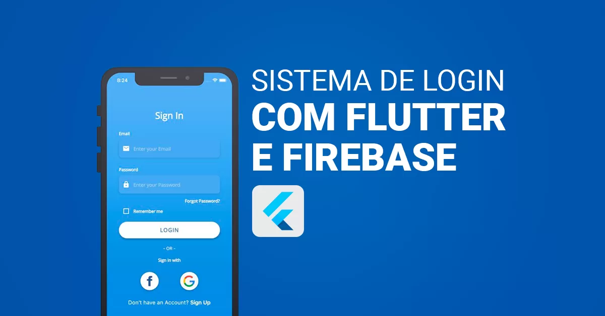 Como criar um sistema de login com Firebase Auth no Flutter